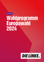 Europawahlprogrammentwurf 2024